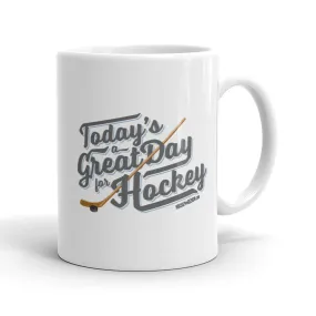 Great Day for Hockey Mug