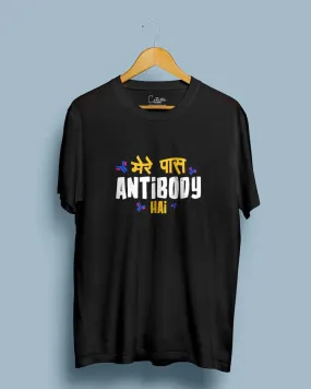 Mere Paas Antibodies Hai - Half Sleeve Funny Printed T-shirt