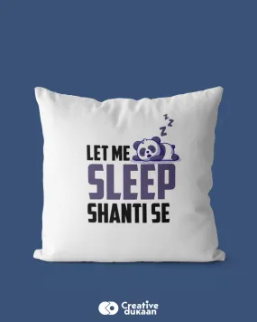 White Cushion Cover With Funny Text - Let Me Sleep